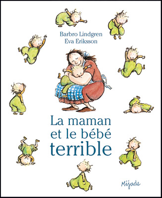 Maman et le bébé<br />
terrible (La)