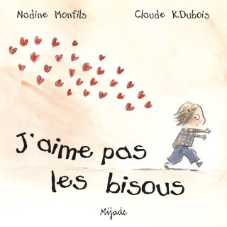J’aime pas les bisous