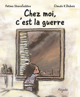 Chez moi‚ c'est la guerre