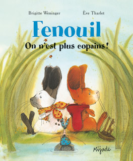Fenouil<br />
On n’est plus copains !