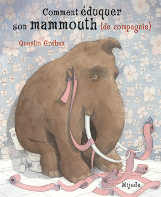 Comment éduquer son mammouth (de compagnie)