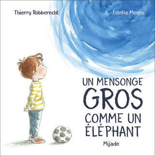 Mensonge gros comme un éléphant (Un)