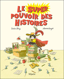 Super pouvoir des Histoires (Le)