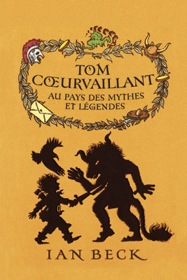 Tom Cœurvaillant 3 Au Pays des Mythes et Légendes