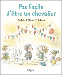 Pas facile d’être un chevalier